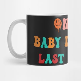 On My Baby Daddy's Last Nerve Mug